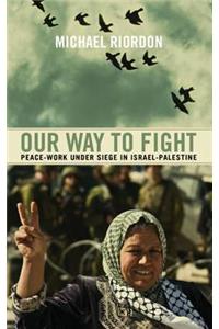 Our Way to Fight