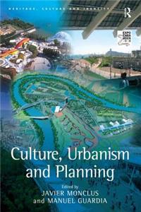 Culture, Urbanism and Planning