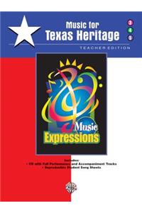 Music Expressions Music for Texas Heritage