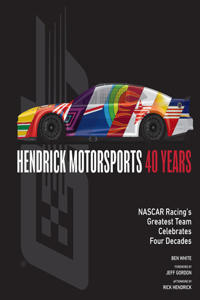 Hendrick Motorsports 40 Years