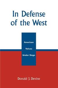 In Defense of the West