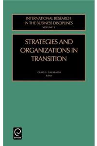Strategies and Organizations in Transition