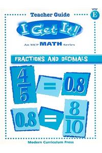 I Get It! Fractions and Decimals, Level E