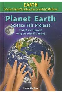 Planet Earth Science Fair Projects, Using the Scientific Method
