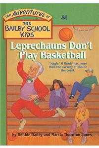 Leprechauns Don't Play Basketball