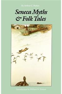 Seneca Myths and Folk Tales