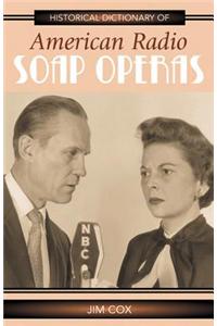 Historical Dictionary of American Radio Soap Operas