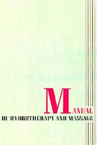 Manual of Hydrotherapy and Massage
