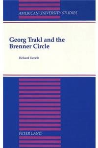 Georg Trakl and the Brenner Circle