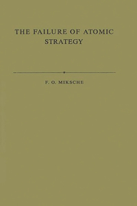 Failure of Atomic Strategy and a New Proposal for the Defence of the West.