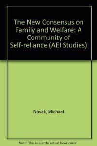 New Consensus on Family and Welfare