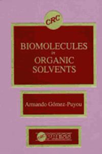 Biomolecules in Organic Solvents