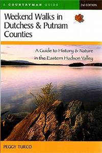 Weekend Walks in Dutchess and Putnam Counties