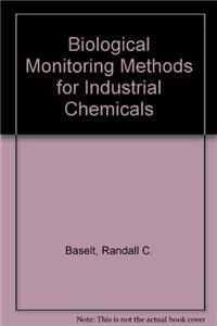 Biol Monitoring Methods for Industrial Chemicals, 2nd