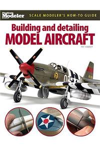 Building and Detailing Model Aircraft