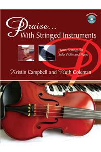 Praise...with Stringed Instruments