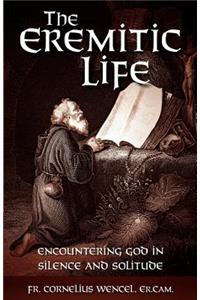 The Eremitic Life