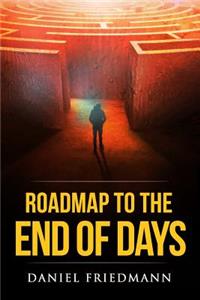 Roadmap to the End of Days