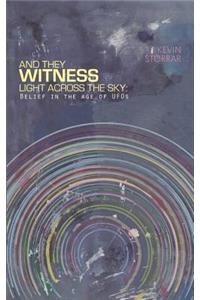 And They Witness Light Across The Sky (softcover)