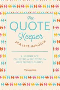 The Quote Keeper for Left-Handers