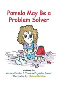 Pamela May Be a Problem Solver