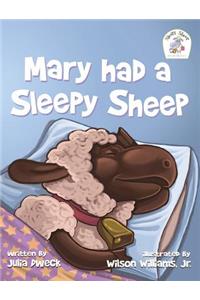 Mary had a Sleepy Sheep