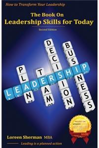 The Book on Leadership Skills for Today