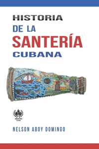 Historia de la santería cubana