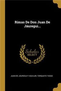 Rimas De Don Juan De Jáuregui...