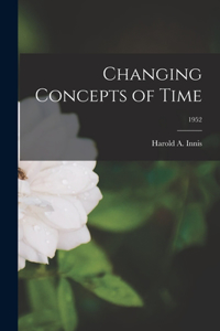 Changing Concepts of Time; 1952