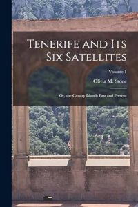 Tenerife and Its Six Satellites