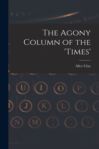 Agony Column of the 'Times'