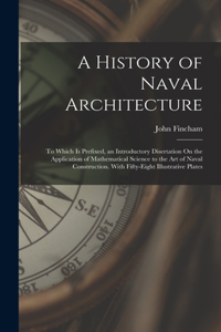 A History of Naval Architecture