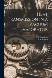 Heat Transmission in a Vacuum Evaporator