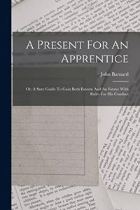 Present For An Apprentice