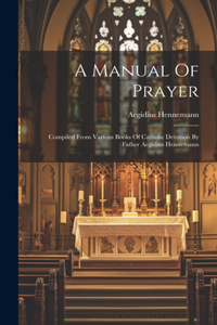 A Manual Of Prayer
