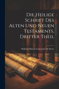 Die Heilige Schrift Des Alten Und Neuen Testaments, Dritter Theil