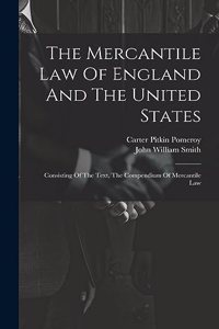 Mercantile Law Of England And The United States