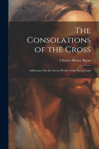 Consolations of the Cross