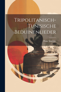Tripolitanisch-tunisische Beduinenlieder