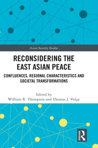 Reconsidering the East Asian Peace