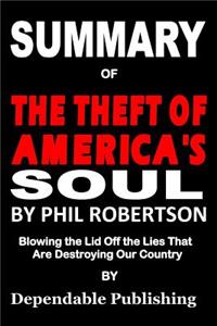 Summary of The Theft of America's Soul by Phil Robertson