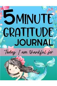 5 Minute Gratitude Journal Today I am Thankful For