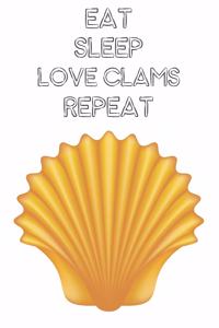 Eat Sleep Love Clams Repeat
