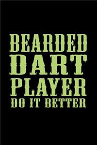 Bearded Dart Players do it Better