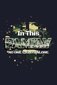 In This Family No Ones Fight Alone