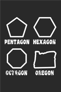 Pentagon Hexagon Octagon Oregon
