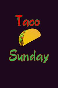 Taco Sunday