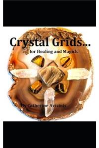 Crystal Grids... for Healing and Magick