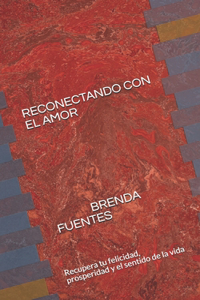Reconectando Con El Amor